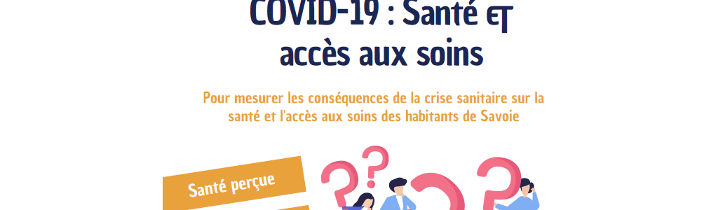Enquête santé&nbsp;: impact de la crise sanitaire sur la santé et l’accès aux soins