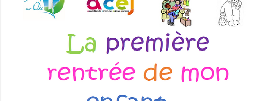La 1ère rentrée de mon enfant La 1ère rentrée de mon enfant