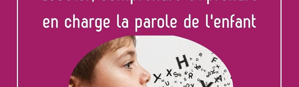 Conférence Parentalité - La parole de l’enfant